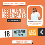 POURQUOI DEVELOPPER LES TALENTS DES ENFANTS EST IMPORTANT?